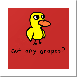 Got any Grapes Duck Posters and Art